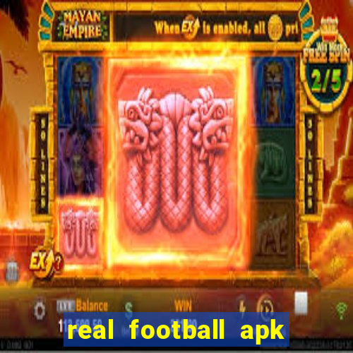 real football apk dinheiro infinito